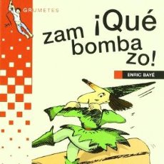 Libros: ¡QUÉ ZAMBOMBAZO!: 16 (GRUMETES). Lote 364192931