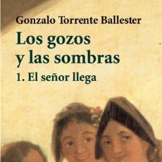 Libros: LOS GOZOS Y LAS SOMBRAS. 1. EL SEÑOR LLEGA (EL LIBRO DE BOLSILLO - LITERATURA). Lote 364198501
