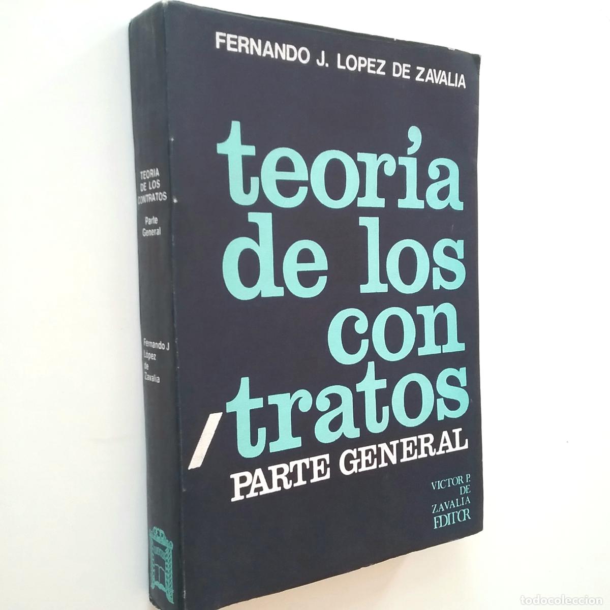 Libros: Fernando J. L&oacute;pez de Zaval&iacute;a - Teor&iacute;a de los contratos. Parte General - Foto 1