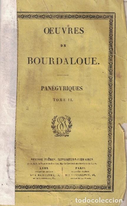 Libros: OEUVRES. Tome II. PAN&Eacute;GYRIQUES. - Bourdaloue. - Foto 1