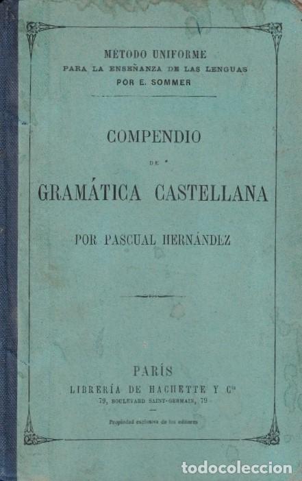 Libros: COMPENDIO DE GRAM&Aacute;TICA CASTELLANA. - Hern&aacute;ndez. Pascual, - Foto 1