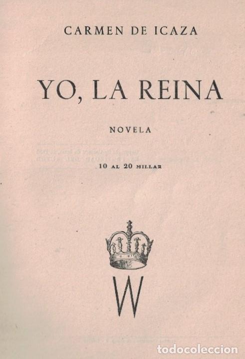 Libros: YO, LA REINA. - Icaza. Carmen de, - Foto 1