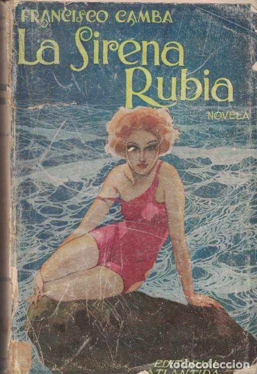 Libros: LA SIRENA RUBIA. - Camba. Francisco, - Foto 1
