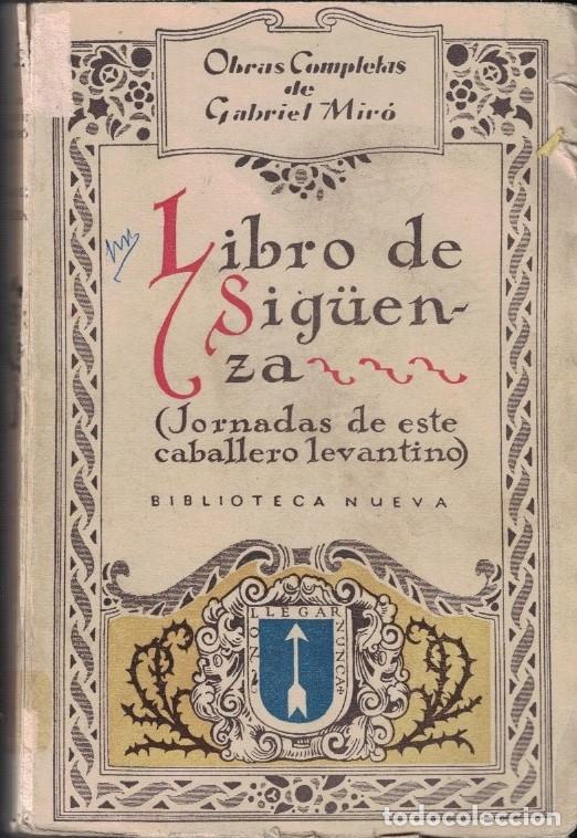 Libros: Obras Completas. Vol. VI. EL LIBRO DE SIG&Uuml;ENZA. - Mir&oacute;. Gabriel, - Foto 1