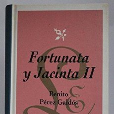 Libros: FORTUNATA Y JACINTA II. Lote 364382751