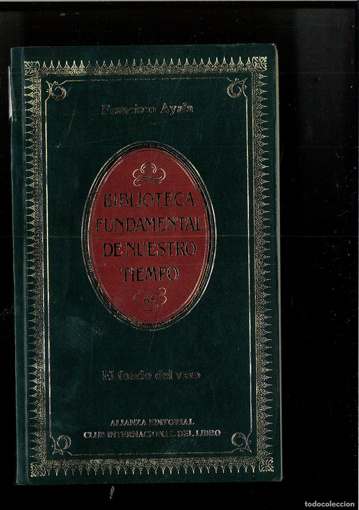 Libros: El fondo del vaso - Ayala, Francisco - Foto 1