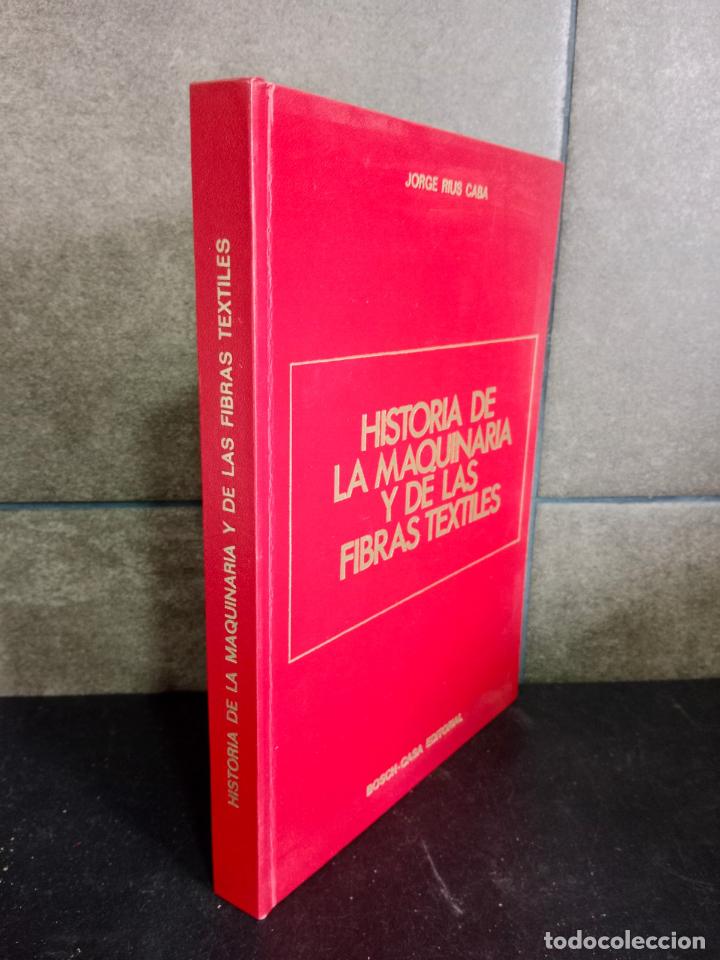 Libri di seconda mano: JORGE TIUS CABA. HISTORIA DE LA MAQUINA Y DE LAS FIBRAS TEXTILES.