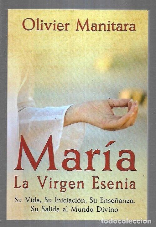 Libros: MARIA. LA VIRGEN ESENIA - MANITARA, OLIVIER - Foto 2