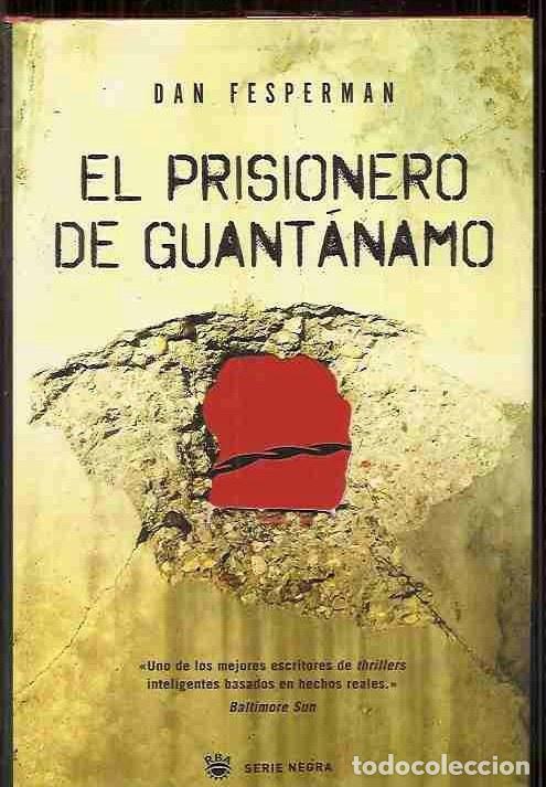 Libros: PRISIONERO DE GUANTANAMO - EL - FESPERMAN, DAN - Foto 1
