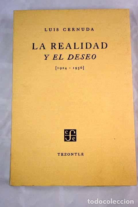 Libros: La realidad y el deseo: facs&iacute;mil de la 3&ordf; ed. de 1958.- Cernuda, Luis - Foto 1