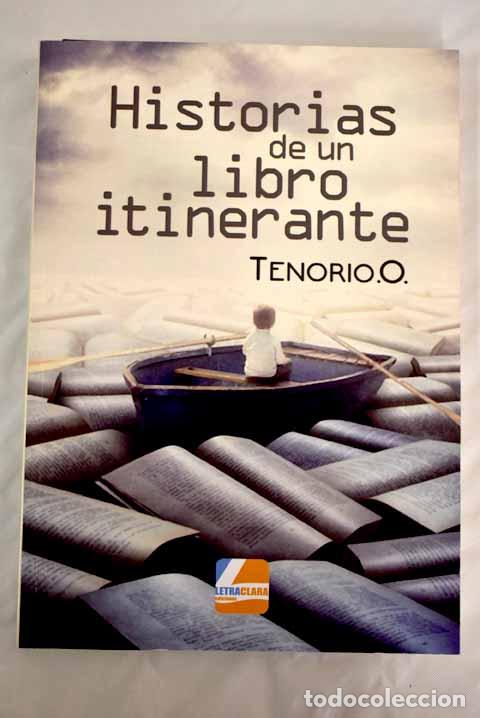 Libros: Historias de un libro itinerante.- Tenorio. O. - Foto 1