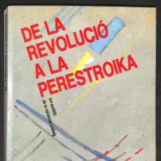 Libros: DE LA REVOLUCIÓ A LA PERESTROIKA. ART SOVIÈTIC DE LA COL.LECCIÓ LUDWIG. - VV.AA. Lote 364577331