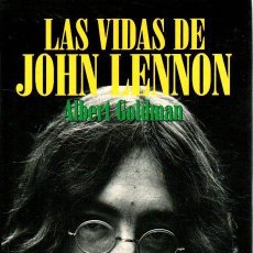 Libros: LAS VIDAS DE JOHN LENNON - GOLDMAN, ALBERT. Lote 364588211