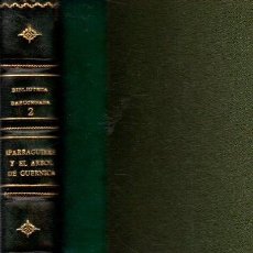 Libros: IPARRAGUIRRE Y EL ÁRBOL DE GUERNICA - PEÑA Y GOÑI, ANTONIO D. / MAÑE Y FLAQUER, JUAN D. Y OTROS. Lote 364588271