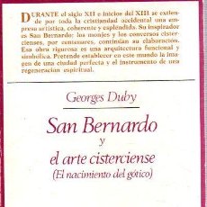 Libros: SAN BERNARDO Y EL ARTE CISTERCIENSE - DUBY, GEORGES. Lote 364588296