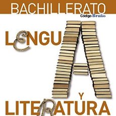 Libros: CÓDIGO BRUÑO LENGUA Y LITERATURA 2 BACHILLERATO - 9788469611531 (9788469611531). Lote 364599061