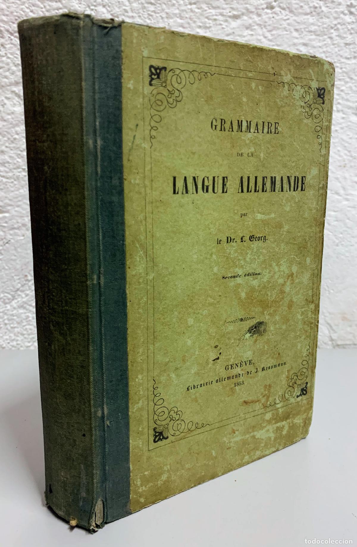 Libros: COURS COMPLET DE LANGUE ALLEMANDE / III. GRAMMAIRE PRACTIQUE - DR. L. GEORG.