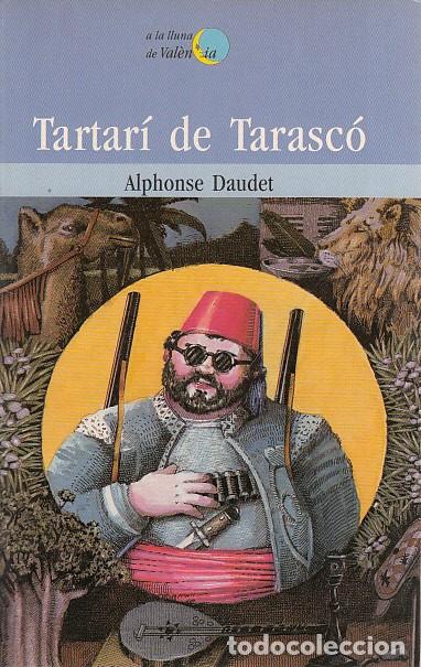 Libros: TARTAR&Iacute; DE TARASC&Oacute; - DAUDET, ALPHONSE - Foto 1