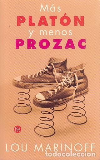 Libros: M&Aacute;S PLAT&Oacute;N Y MENOS PROZAC - MARINOFF, LOU - Foto 1