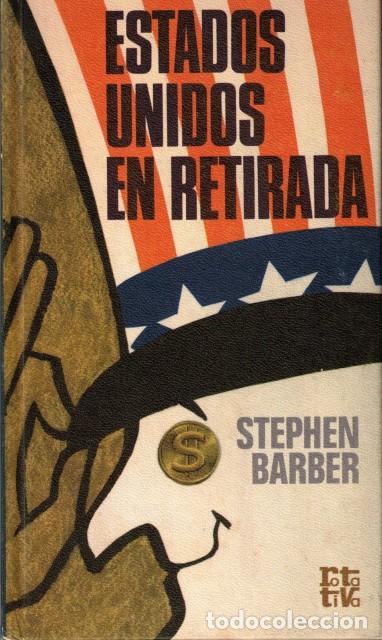 Libros: Estados Unidos en retirada - Barber, Stephen - Foto 1