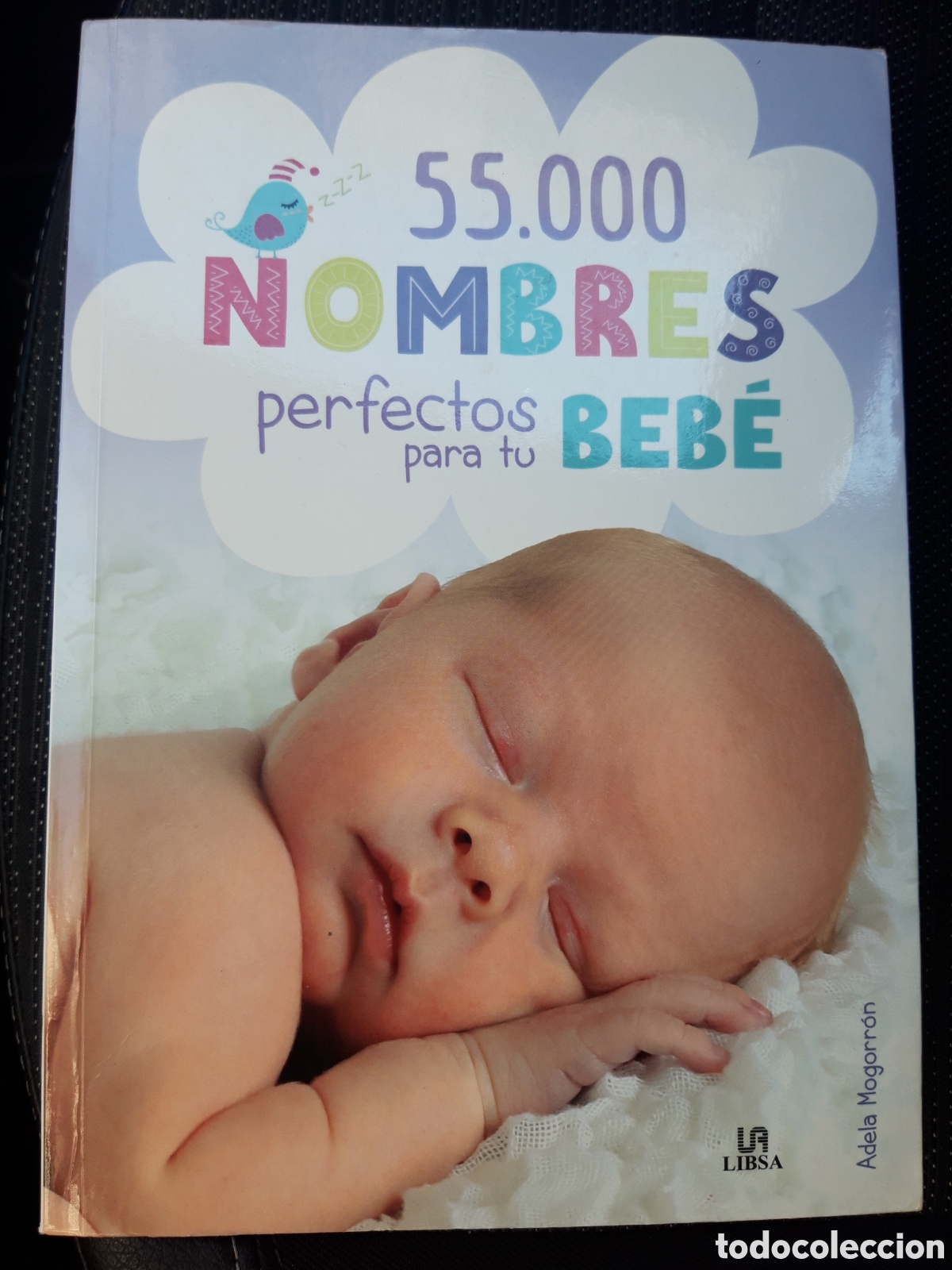 Libros: 55.000 NOMBRES PERFEECTOS PARA TU BEB&Eacute; - ANGELA MORRAGON - LIBSA 2018 - Foto 1