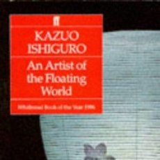 Libros: AN ARTIST OF THE FLOATING WORLD - KAZUO ISHIGURO. Lote 364823916