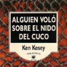 Libros: ALGUIEN VOLO SOBRE EL NIDO DEL CUCO - KEN KESSEY. Lote 364832931