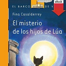 Libros: EL MISTERIO DE LOS HIJOS DE LÚA (EL BARCO DE VAPOR NARANJA Nº 103) (9788434852693). Lote 364887511