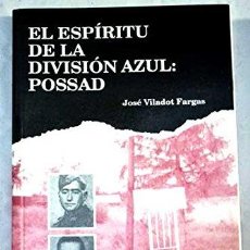 Libros: EL ESPIRITU DE LA DIVISION AZUL: POSSAD (9788487446313). Lote 364933831