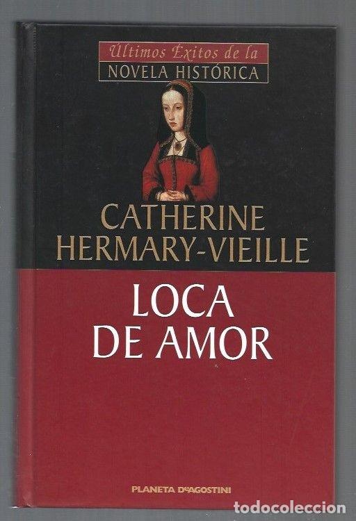 Libros: LOCA DE AMOR - HERMARY-VIEILLE, CATHERINE - Foto 2