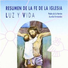 Libros: LUZ Y VIDA. RESUMEN DE LA FE DE LA IGLESIA. PRIMARIA (MOSAICO) - 9788421813751 (9788421813751). Lote 365034481