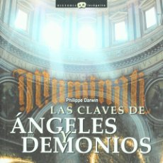Libros: LAS CLAVES DE ÁNGELES Y DEMONIOS: TODA LA VERDAD SOBRE LOS ILLUMINATI, LOS MI... (9788497632171). Lote 365063186