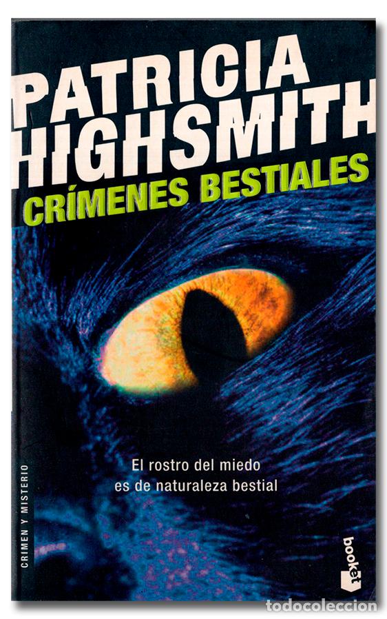 Libros: HIGHSMITH (Patricia). Cr&iacute;menes bestiales - Foto 1