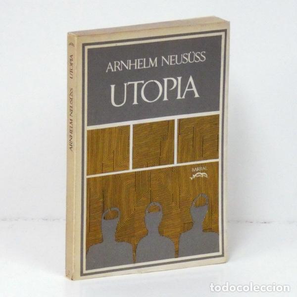 Libros: NEUS&Uuml;SS (Arnhelm). Utop&iacute;a. Barral, 1971 - Foto 1