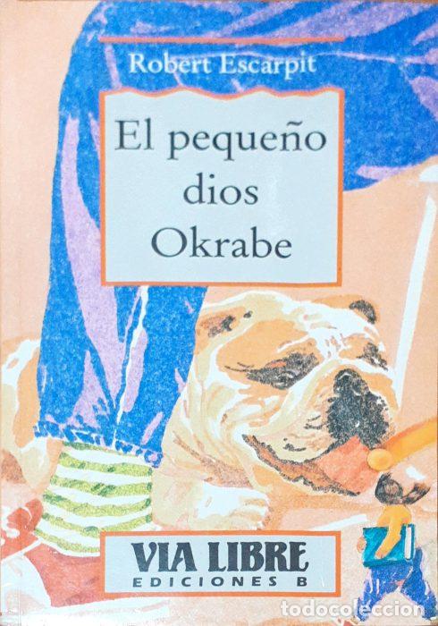 Libros: El peque&ntilde;o dios Okrabe - ESCARPIT, ROBERT - Foto 1