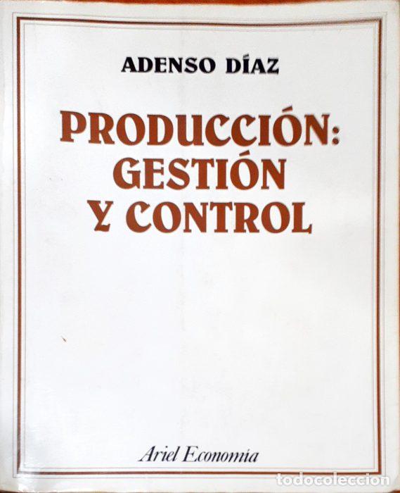 Libros: Producci&oacute;n gesti&oacute;n y control - D&Iacute;AZ, ADENSO - Foto 1