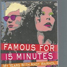 Libros: FAMOUS FOR 15 MINUTES: MY YEARS WITH ANDY WARHOL (9780151302017). Lote 365242156