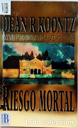 Libros: Riesgo Mortal - Koontz, Dean R. - Foto 1