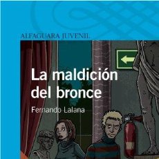 Libros: LA MALDICIÓN DE BRONCE (INFANTIL AZUL 12 AÑOS) (9788420444758). Lote 365292676