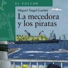 Libros: LA MECEDORA Y LOS PIRATAS (LITERATURA INFANTIL (6-11 AÑOS) - EL VOLCÁN (CANAR... (9788466794046). Lote 365391776