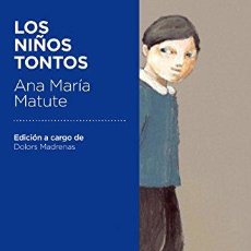 Libros: LOS NIÑOS TONTOS: EDICIÓN A CARGO DE DOLORS MADRENAS (AUSTRAL EDUCACIÓN) (9788423351121). Lote 365419791