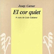 Libros: EL COR QUIET (EL GARBELL) (9788429721898). Lote 365647791
