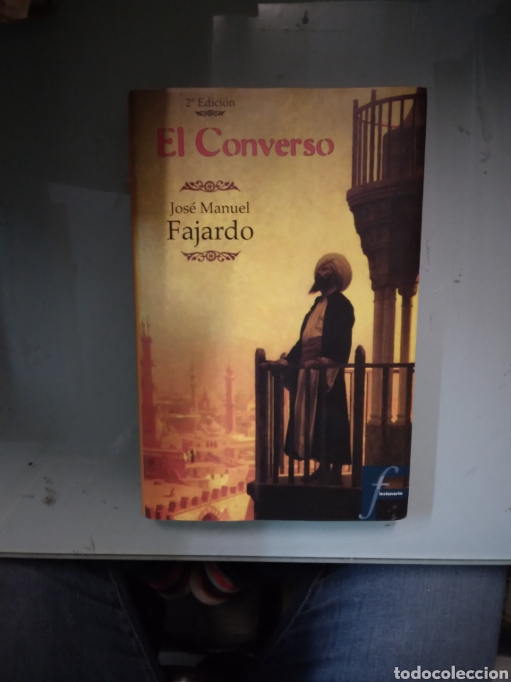 Libros: Jose Manuel Fajardo, El converso,Ed. B - Foto 1