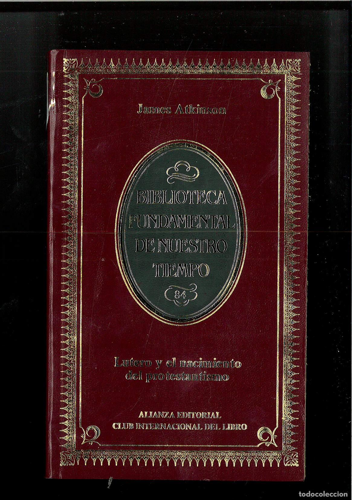 Libros: Lutero el nacimiento del protestantismo - JAMES ATKINSON - Foto 1
