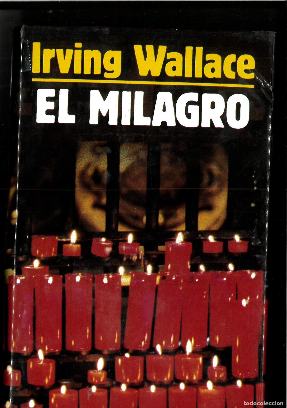Libros: El milagro - Wallace, Irving - Foto 1