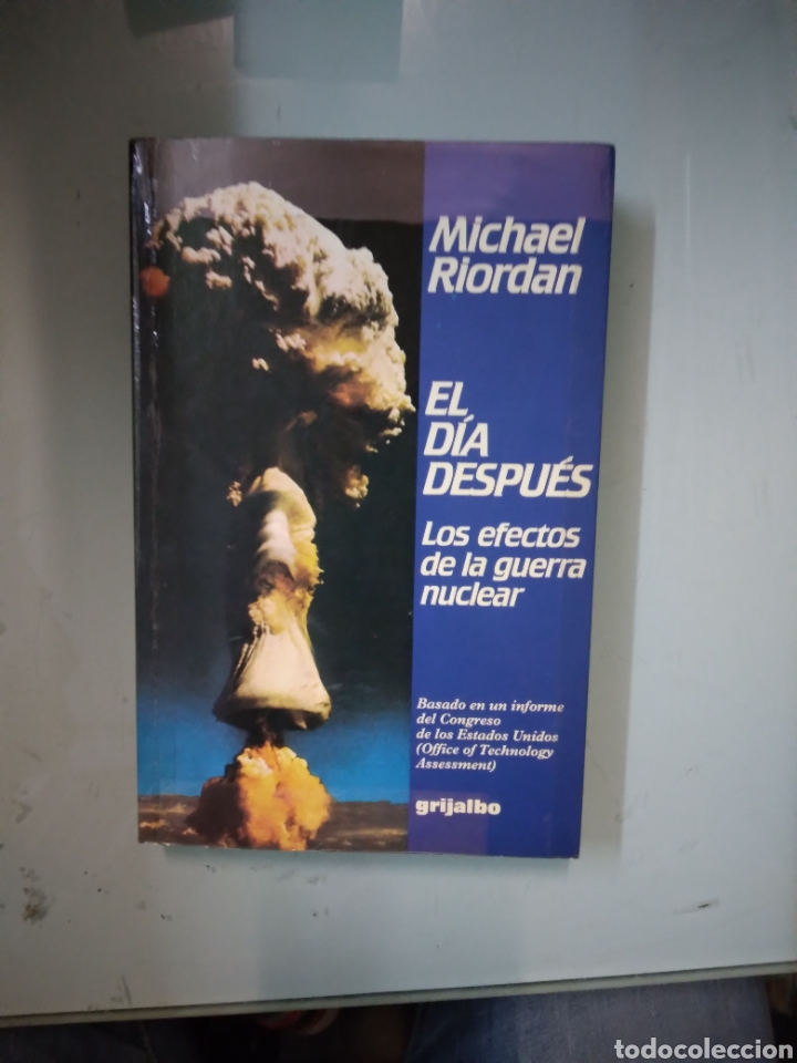 Libros: Michael Riordan, El dia despu&eacute;s, Grijalbo - Foto 1