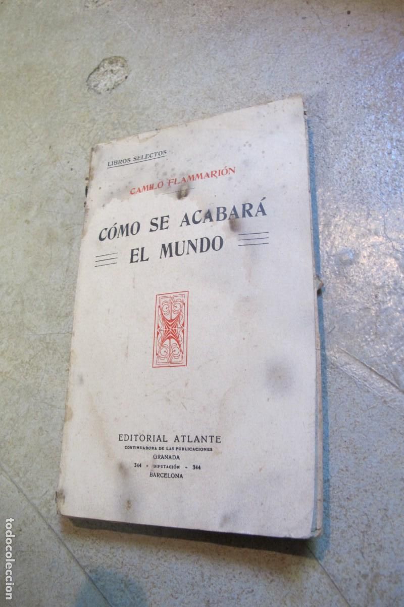 Livres: COMO SE ACABARA EL MUNDO. CAMILO FLAMMARION