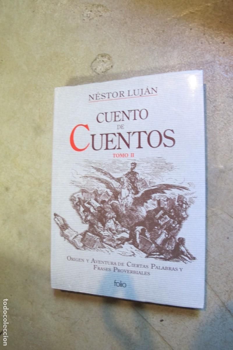 Libros: CUENTO DE CUENTOS. TOMO II .NESTOR LUJAN - Foto 1