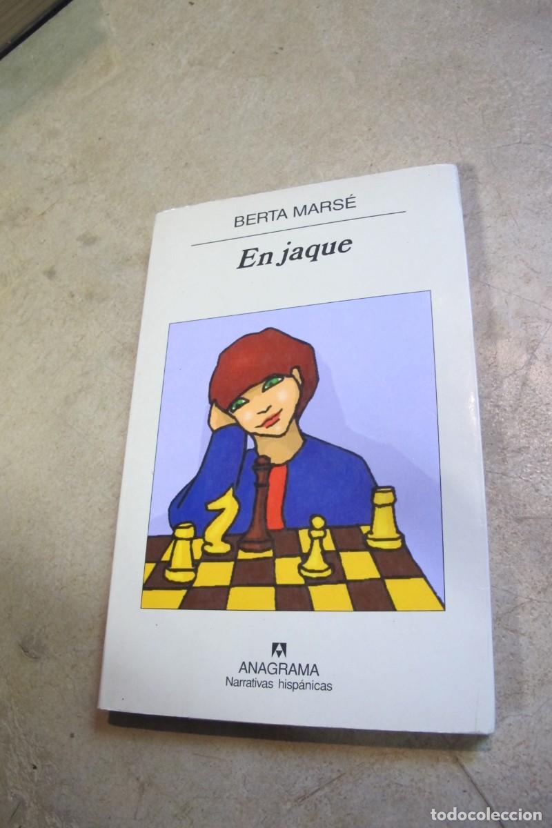 Libros: EN JAQUE. BERTA MARSE. ANAGRAMA - Foto 1