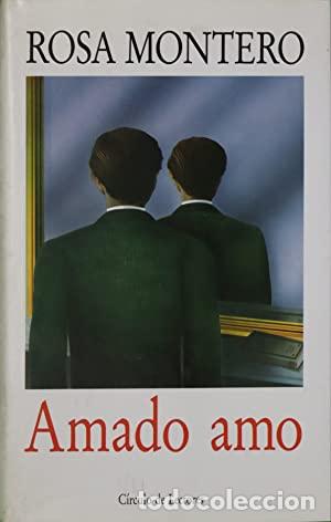 Libros: Amado Amo - Rosa Montero. - Foto 1
